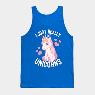 I Just Really Like Unicorns - Unicorn Lover Tank Top